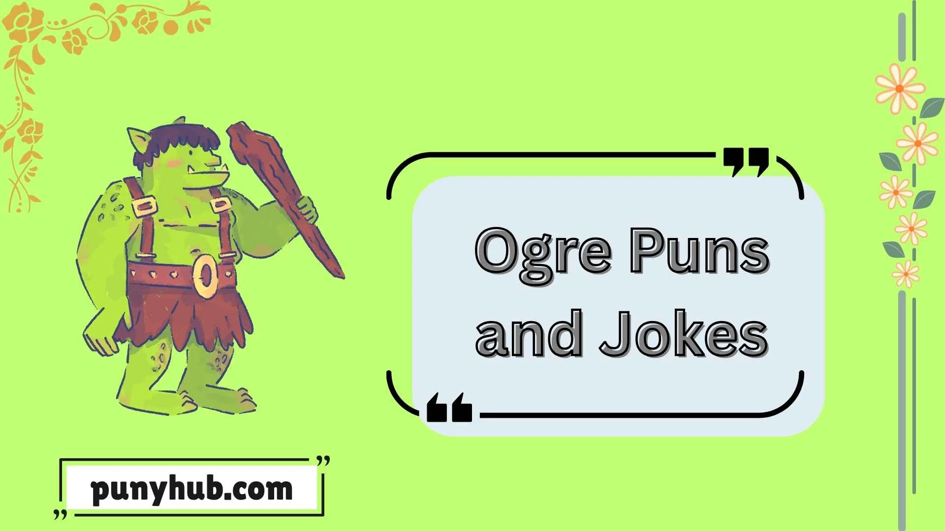 Ogre Puns and Jokes