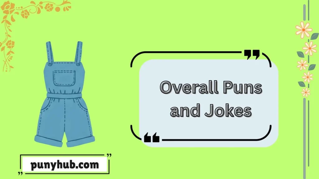  Overalls and Clothing Jokes