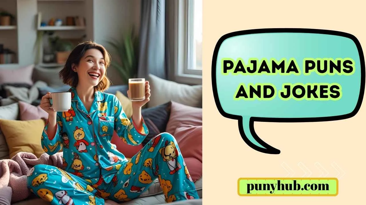 Pajama Puns and Jokes