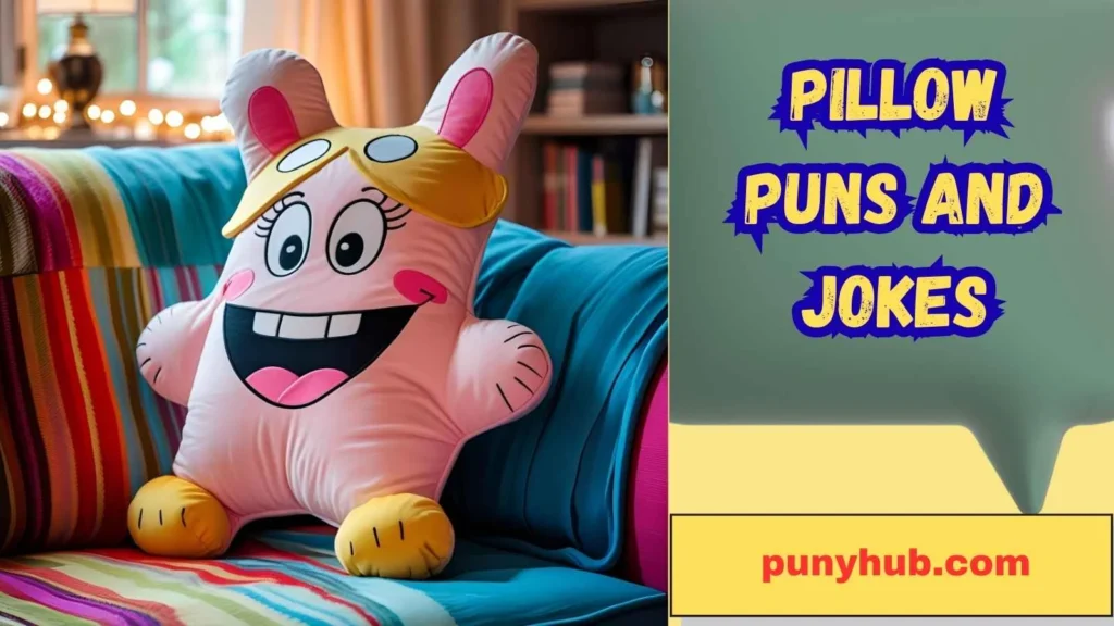 Pillow Puns and Jokes