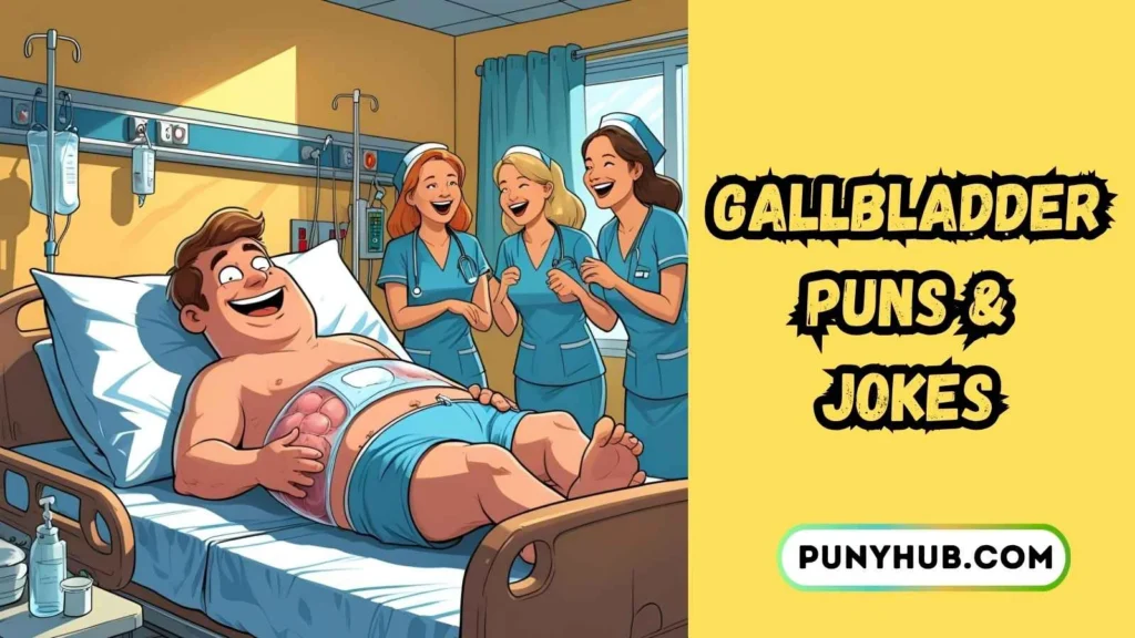 Post-Op Gallbladder Puns
