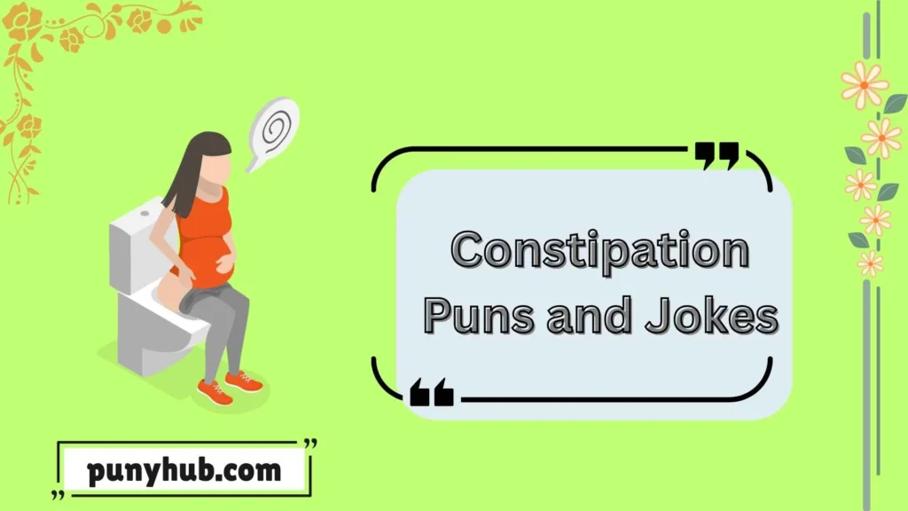 Pregnancy Constipation Puns