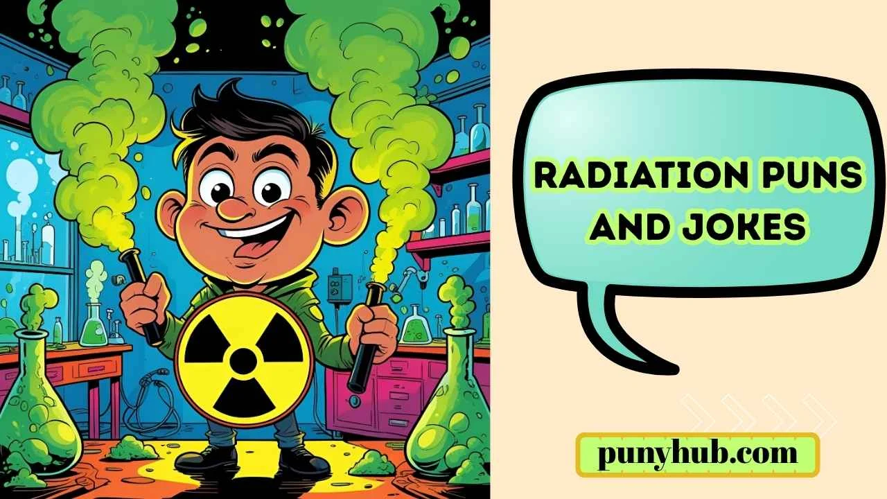 Radiation Puns and Jokes