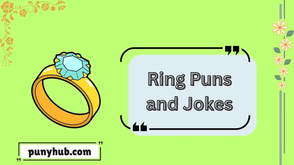 Ring Puns and Jokes
