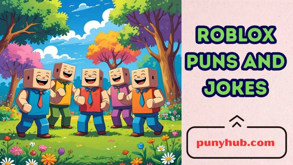 Roblox Puns for Friends