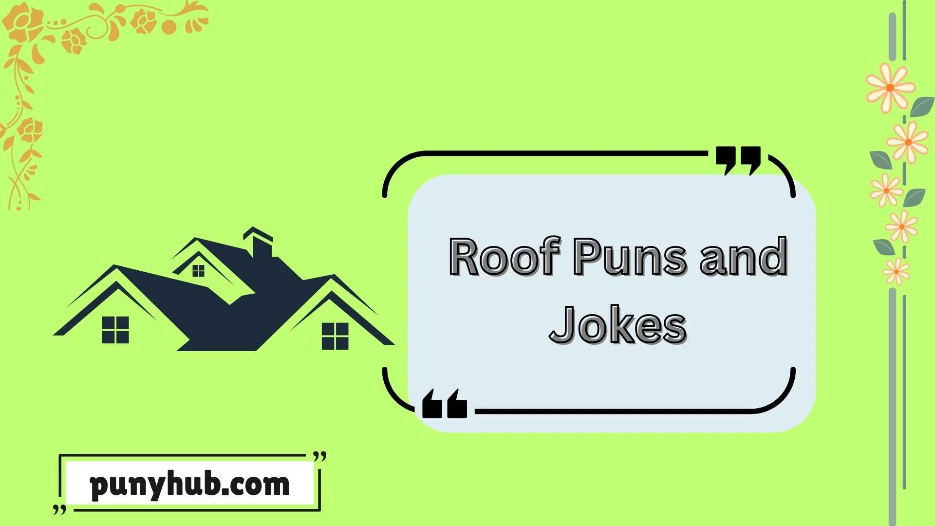 Roof Puns and Jokes