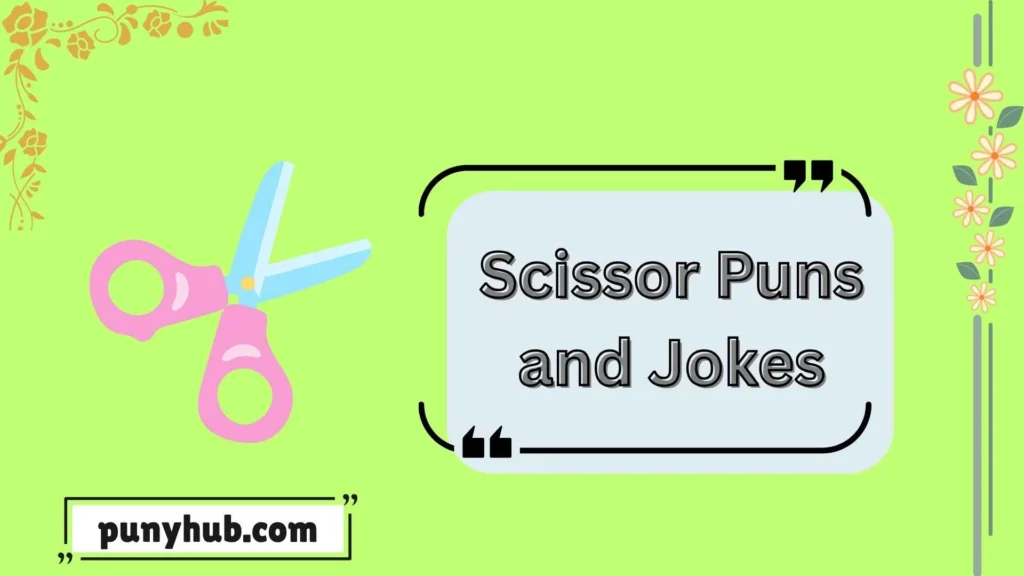 School and Kids Scissor Puns and jokes