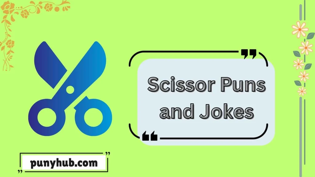 Scissor Puns and Jokes
