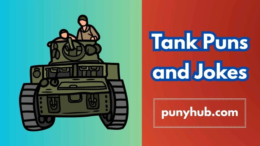 Silly Tank Puns for