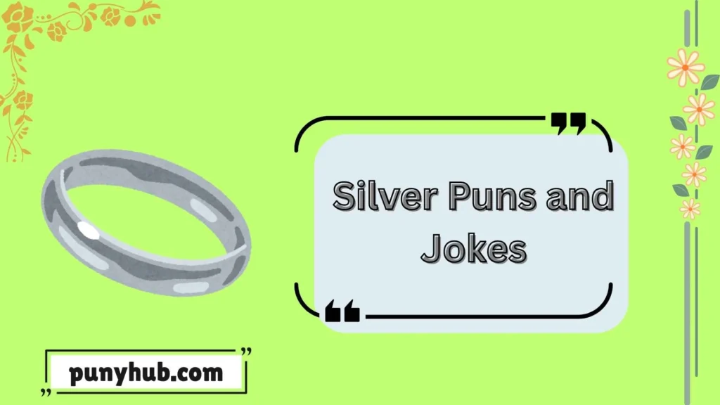 Silver Anniversary Puns