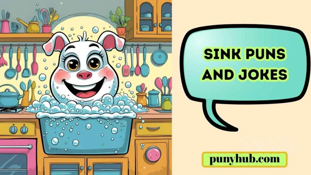 Sink Puns and Jokes