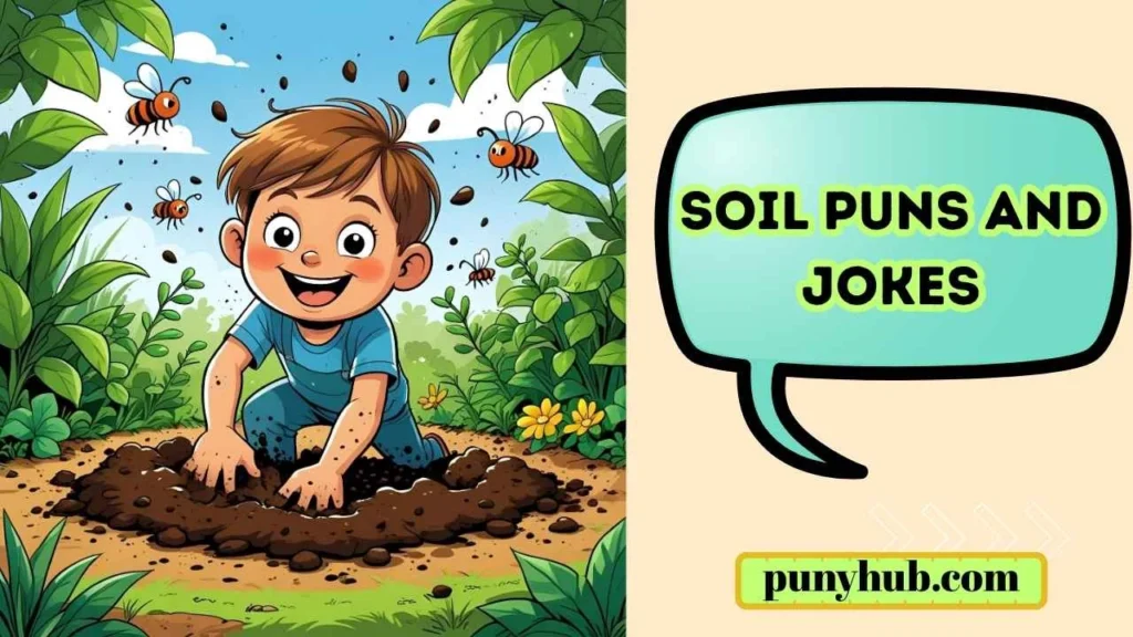Soil Puns for Kids