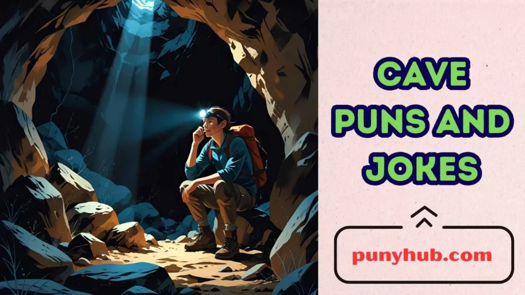Spelunking Puns to Crack