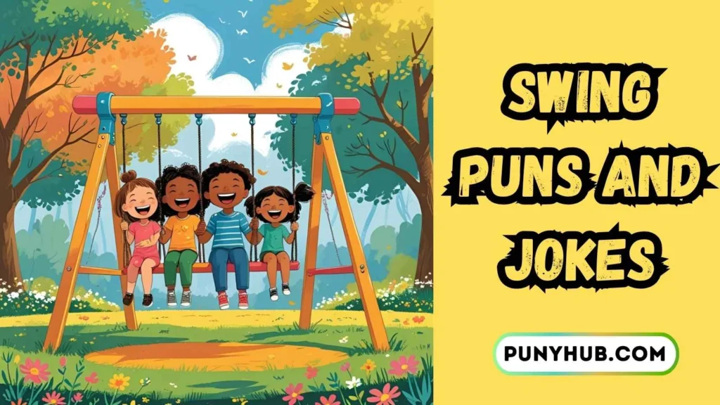 Swing Puns for Kids