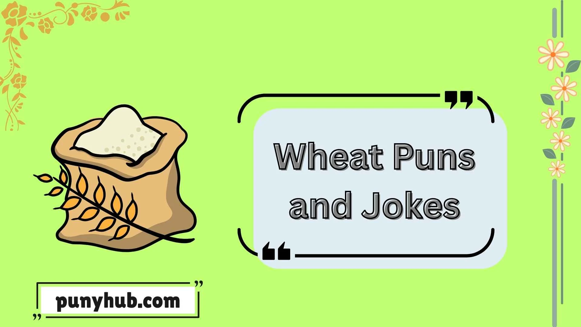 Wheat Puns and Jokes