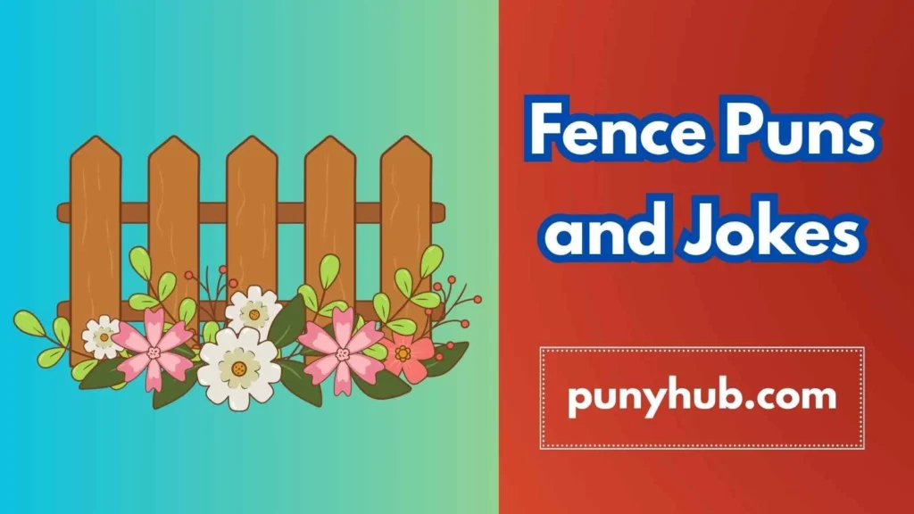 Wooden Fence Puns