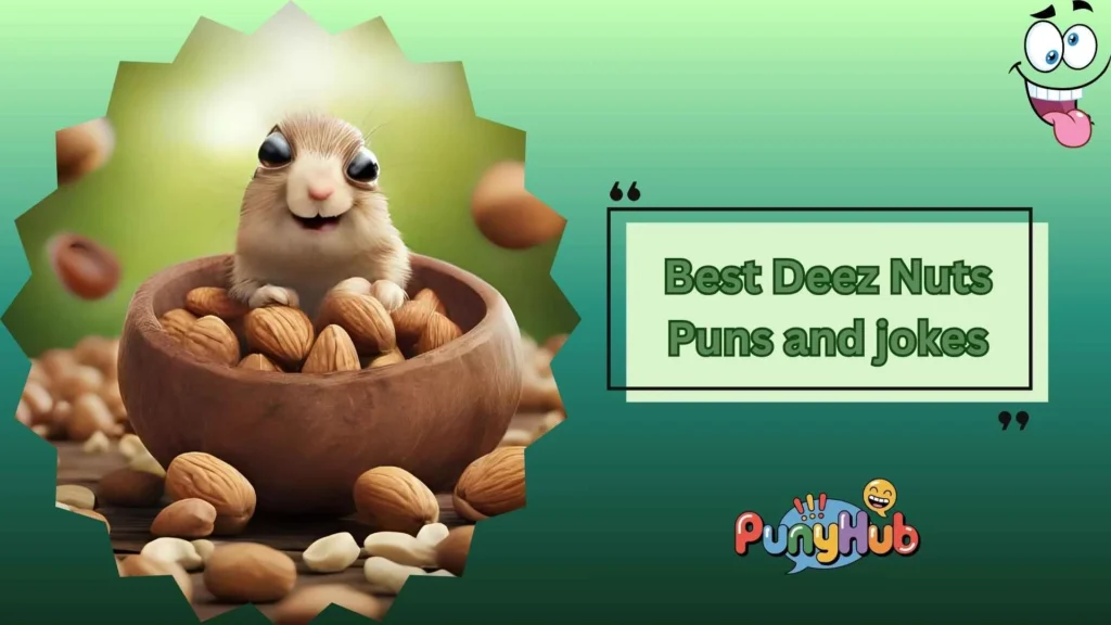 Deez Nuts Puns for Work