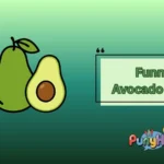 Funny Avocado Puns