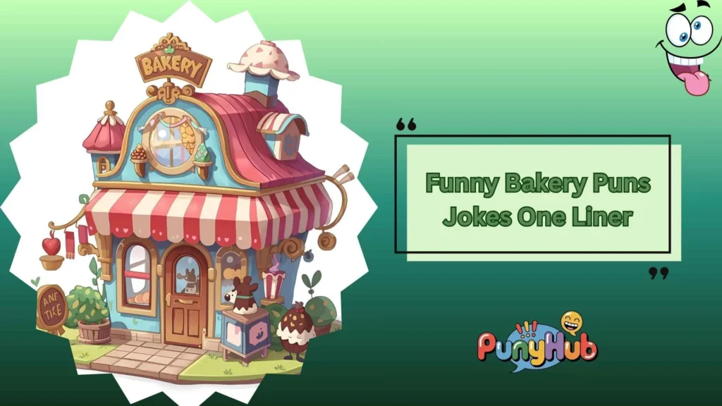 Funny Bakery Puns Jokes One Liner