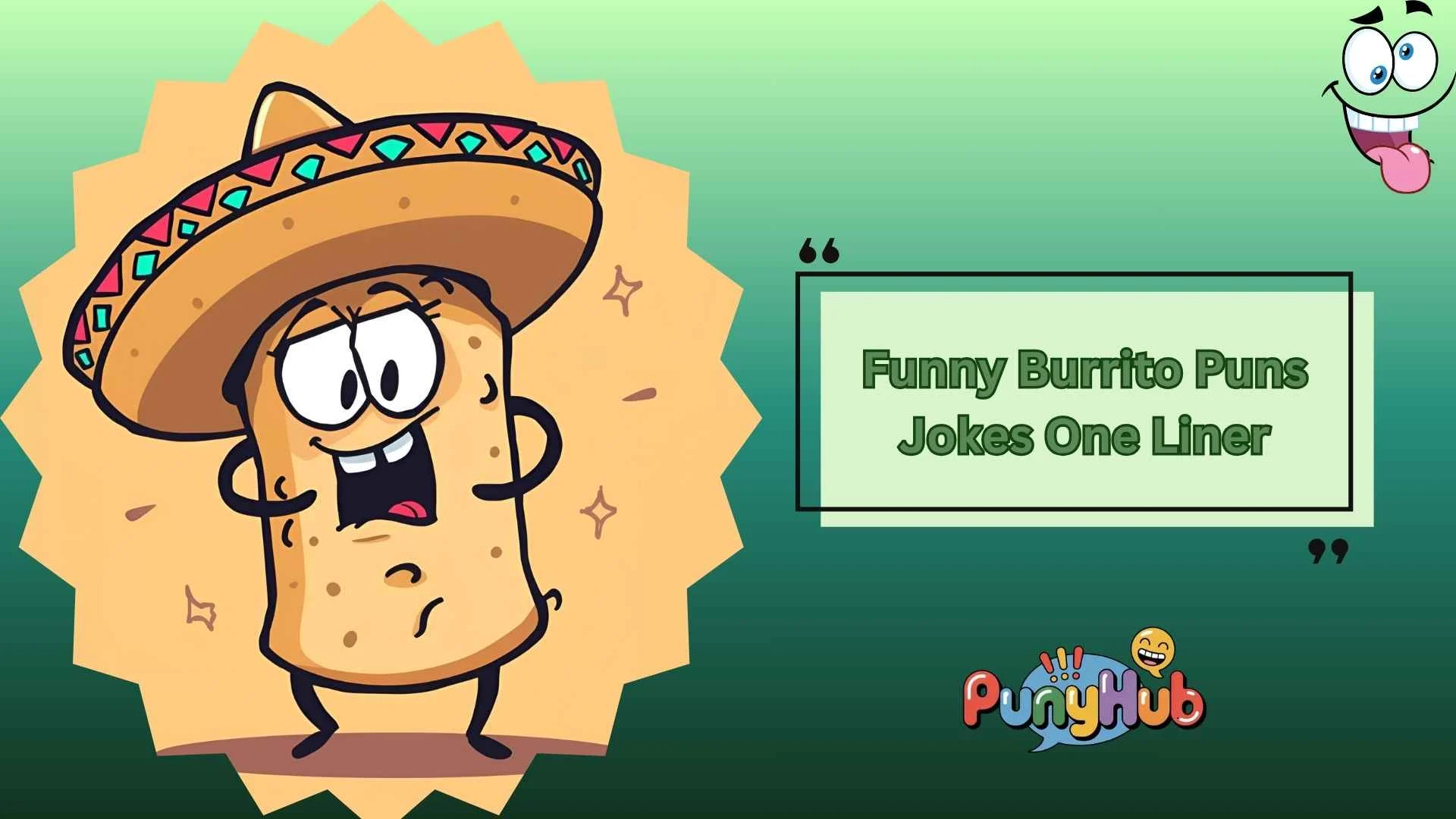 Funny Burrito Puns Jokes One Liner