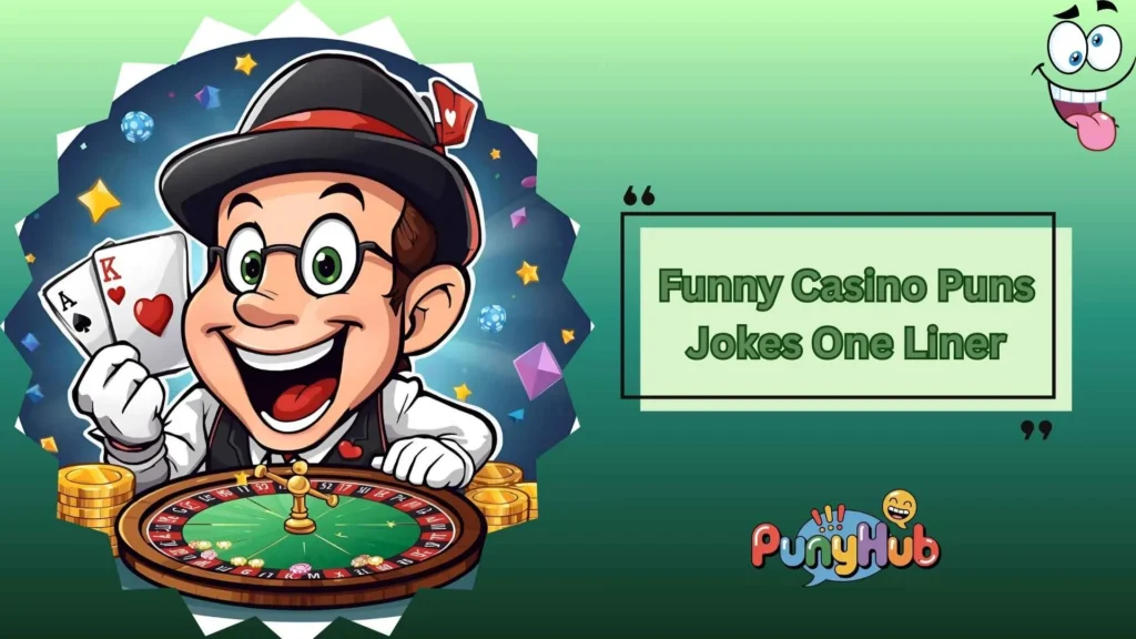 Funny Casino Puns Jokes One Liner