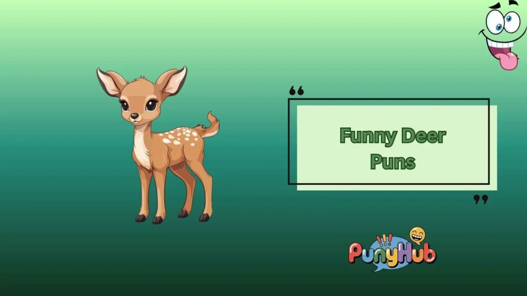 Funny Deer Puns