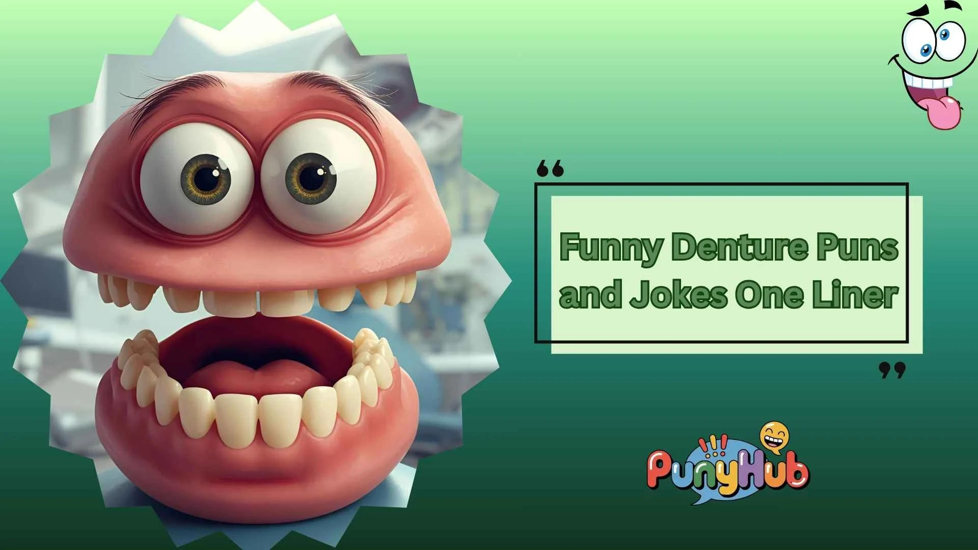 Funny Denture Puns and Jokes One Liner