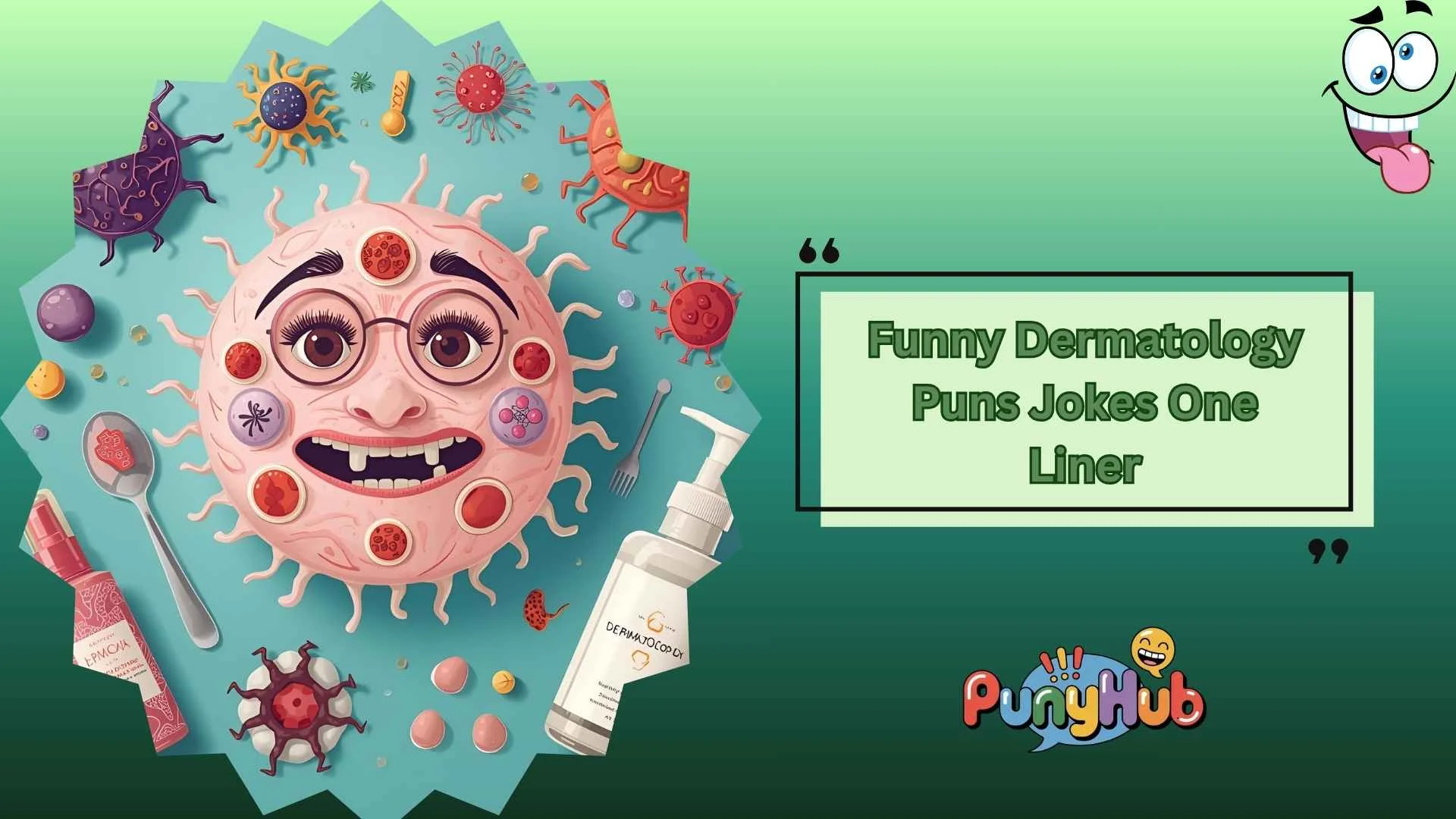 Funny Dermatology Puns Jokes One Liner