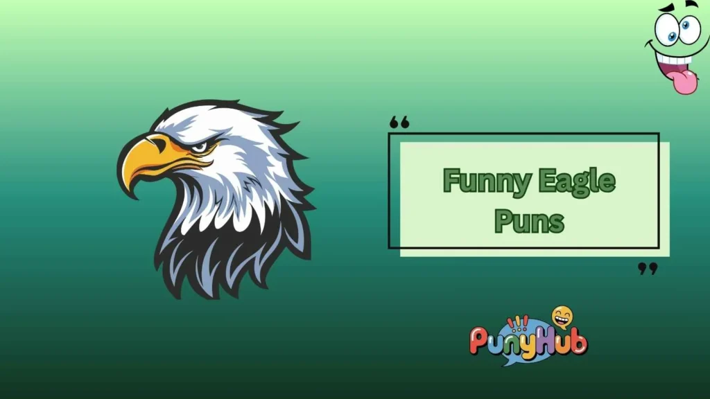 Funny Eagle Puns