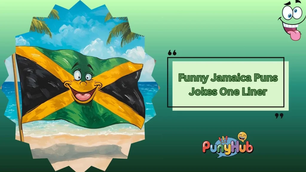Funny Jamaica Puns Jokes One Liner