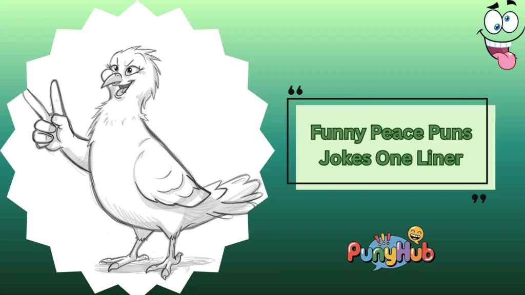 Funny Peace Puns for Instagram Captions
