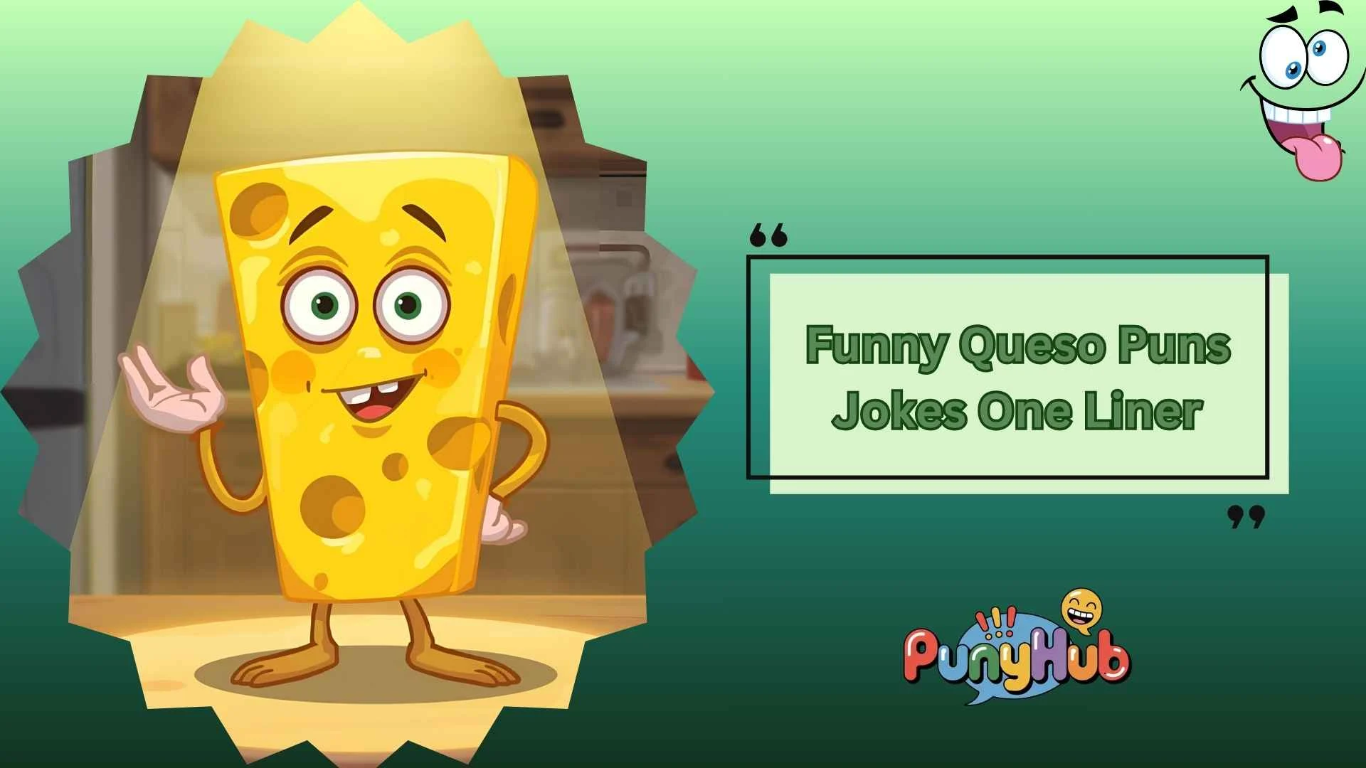 Funny Queso Puns Jokes One Liner