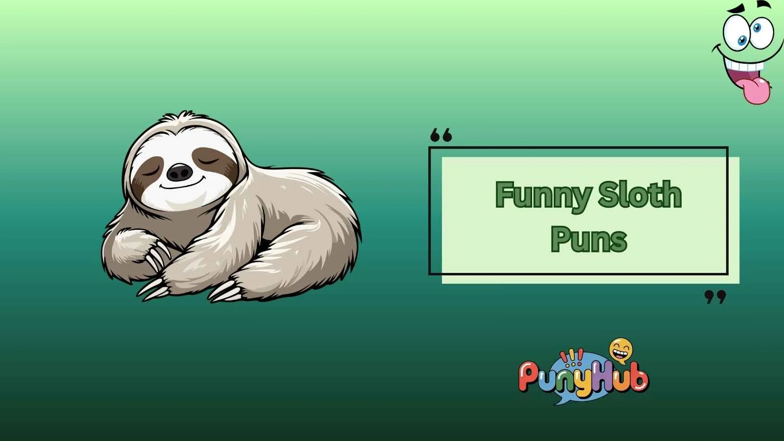 Funny Sloth Puns