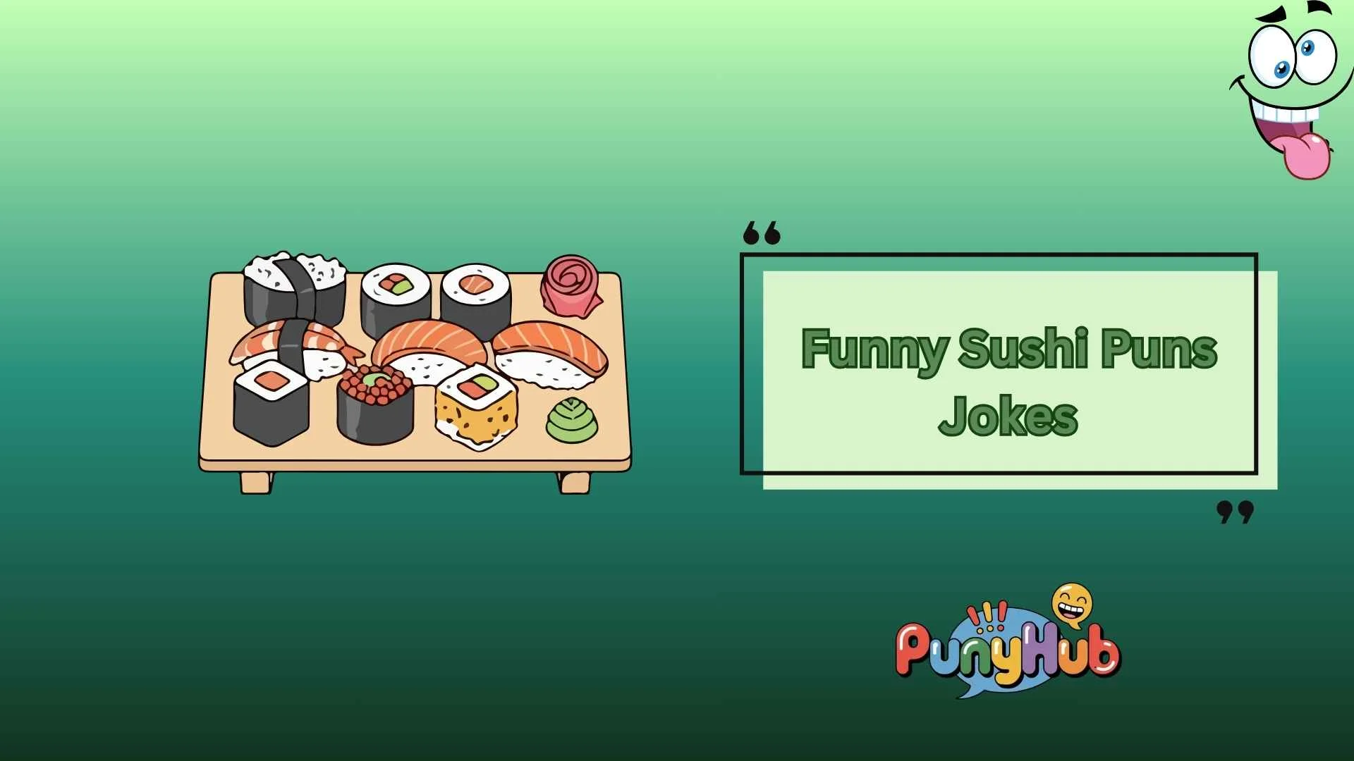 Funny Sushi Puns Jokes