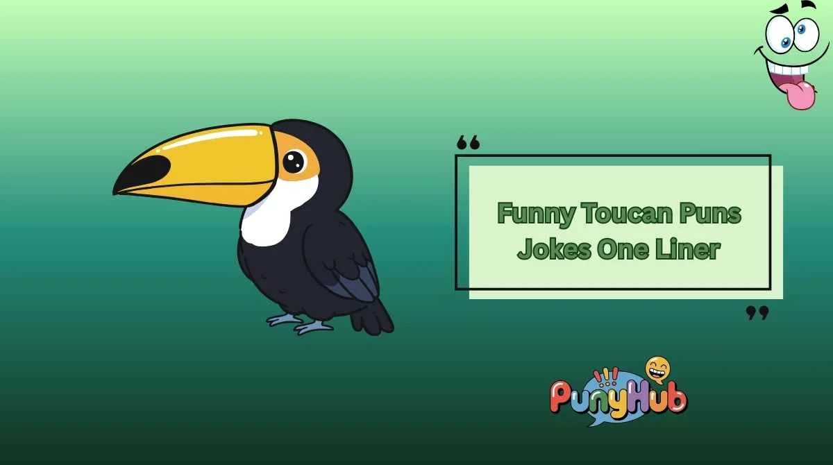 Funny Toucan Puns Jokes One Liner