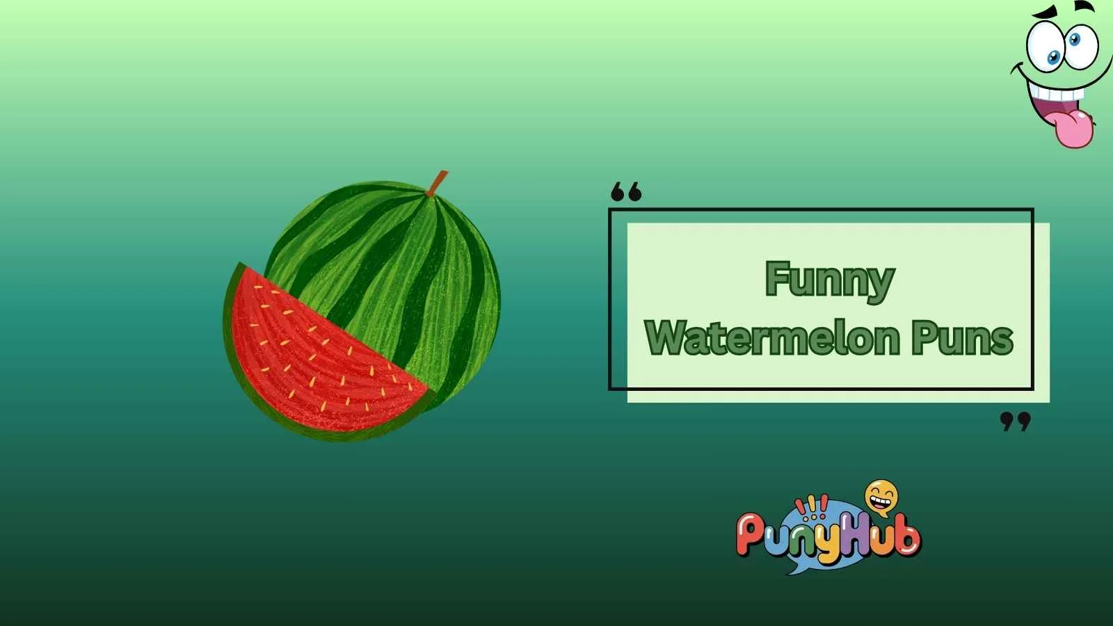 Funny Watermelon Puns