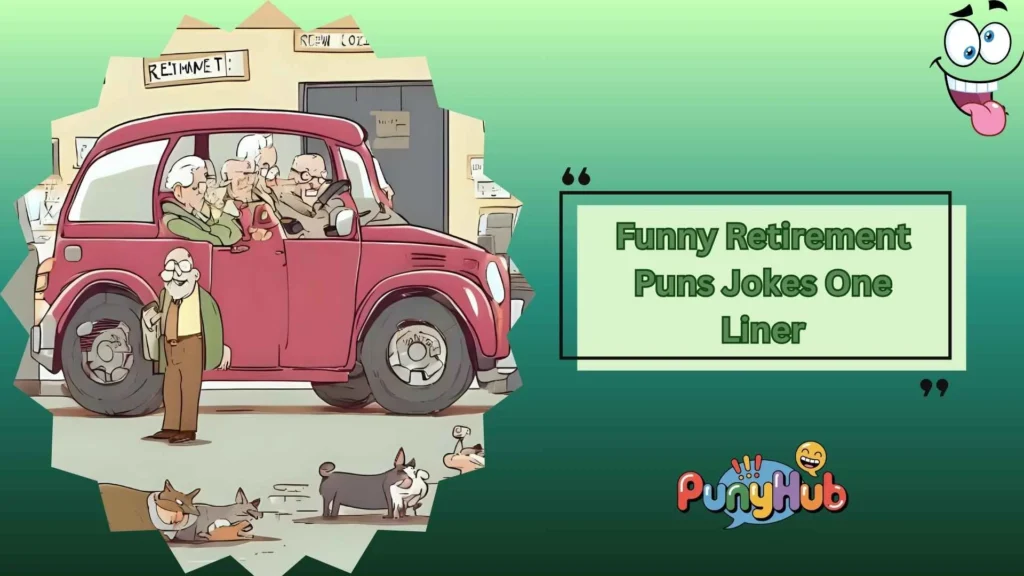 Homebody Retirement Jokes