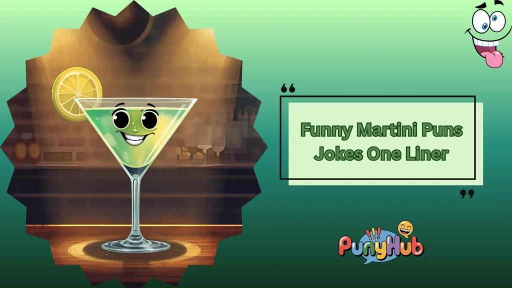 Sweet Martini Puns