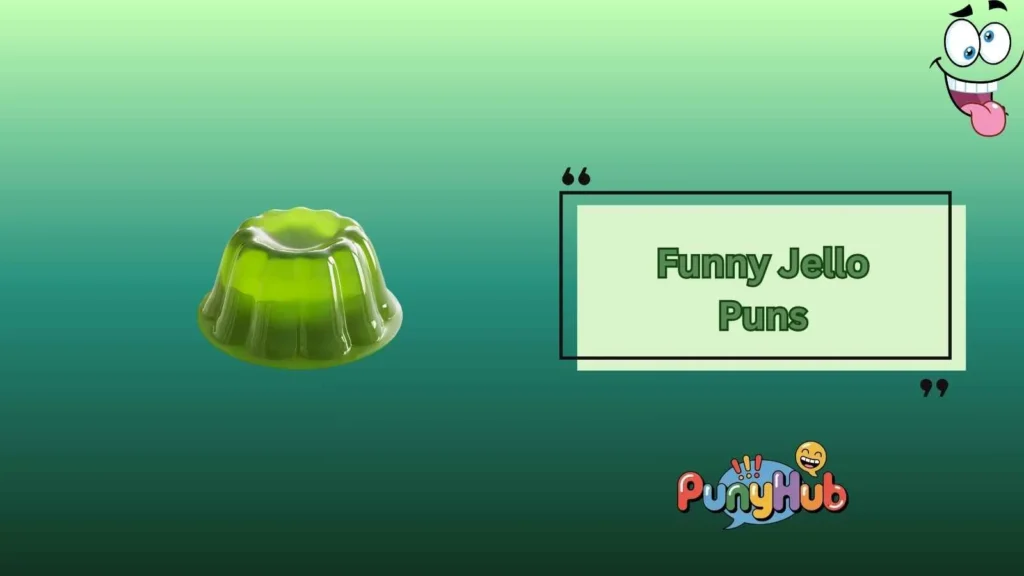 Funny Jello Puns
