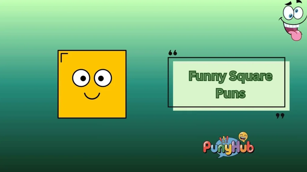 Funny Square Puns