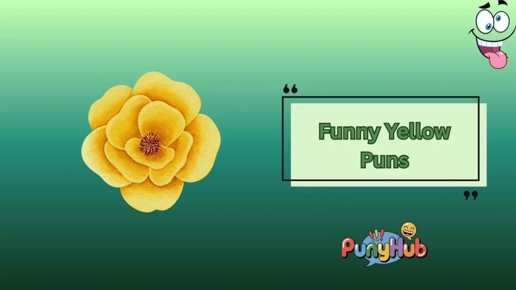 Funny Yellow Puns