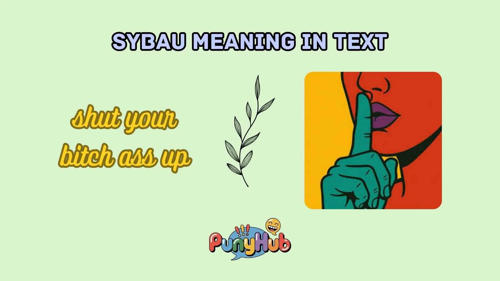sybau meaning in text