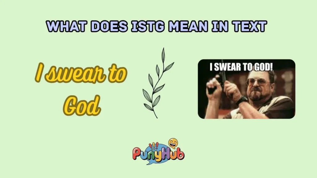 What Does ISTG Mean in Text